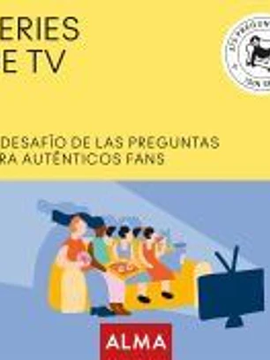 Series de TV. El desafío de las preguntas para auténticos fans