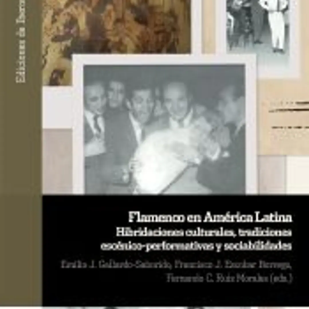 Flamenco en América Latina: Hibridaciones culturales, tradiciones escénico-performativas y sociabilidades 1
