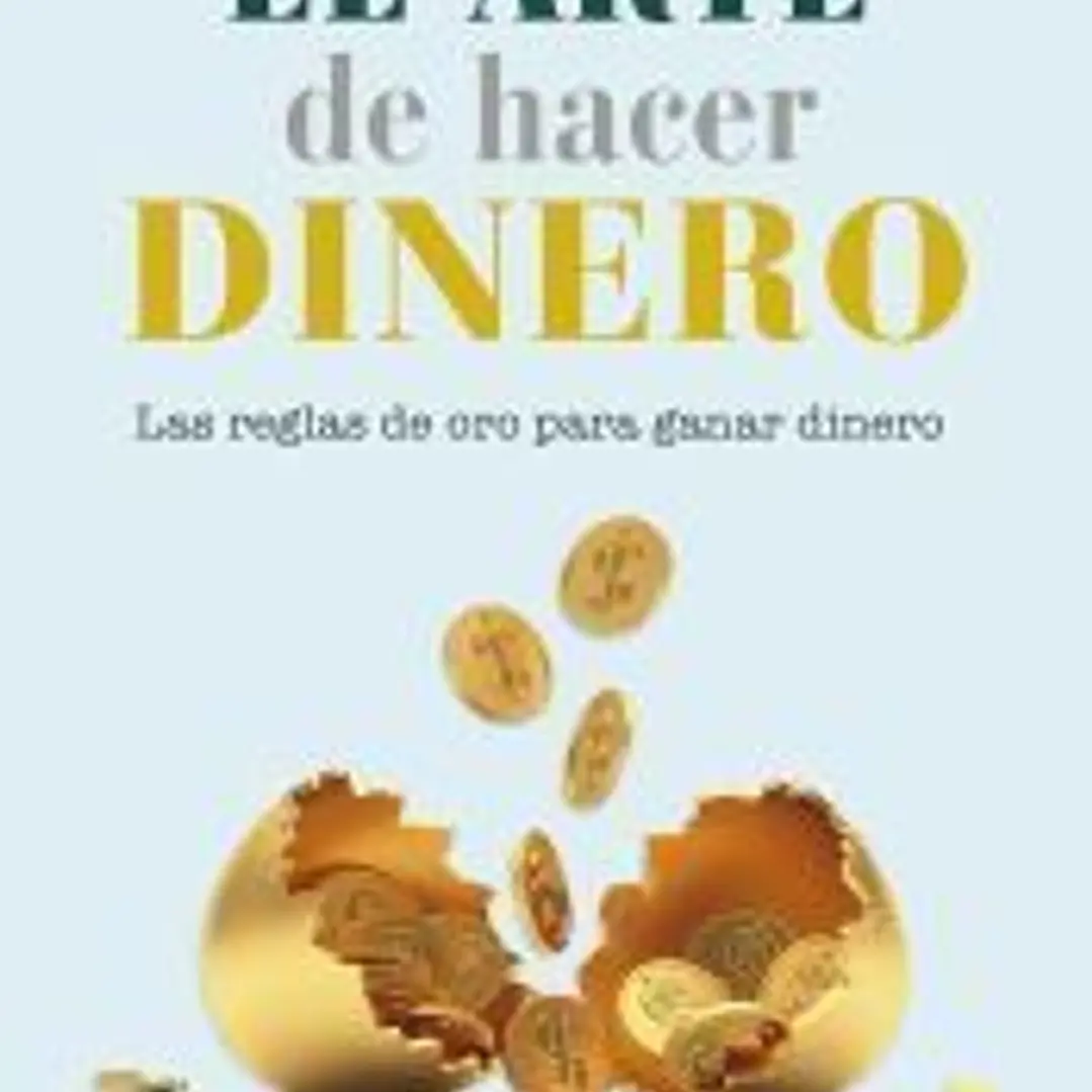 El arte de hacer dinero 1