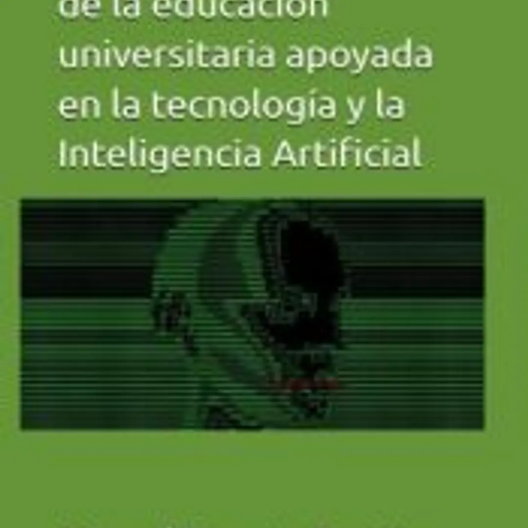 El diseño instruccional de la educación universitaria apoyada en la tecnología y la Inteligencia Artificial 1