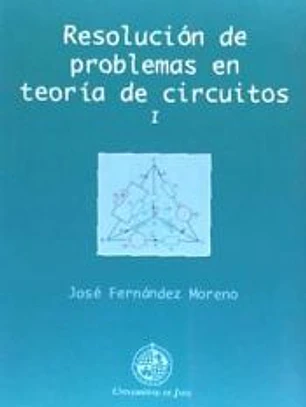 Resolución de problemas en teoría de circuitos I
