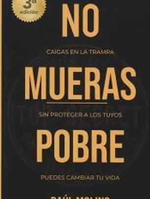 NO MUERAS POBRE