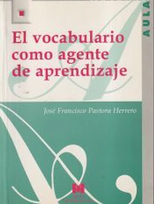 El vocabulario como agente de aprendizaje