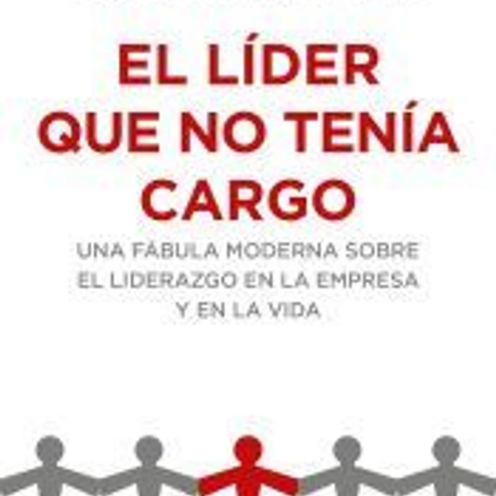 El líder que no tenía cargo 1