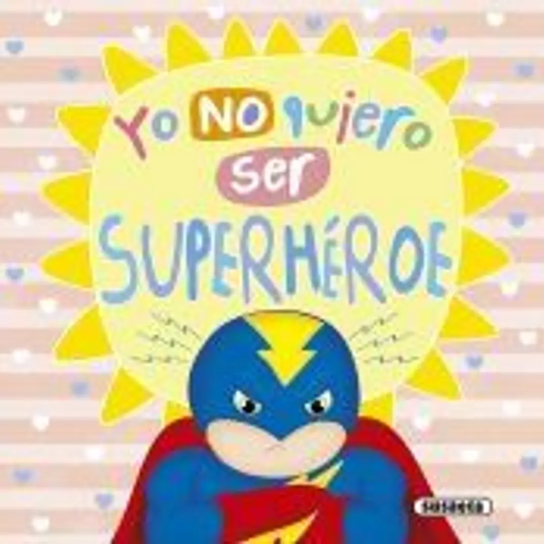 Yo no quiero ser superhéroe 1