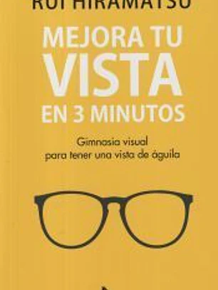 Mejora tu vista en 3 minutos