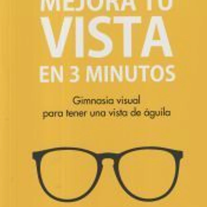Mejora tu vista en 3 minutos 1