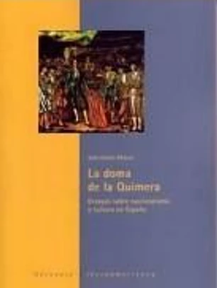 La doma de la Quimera. Ensayos sobre nacionalismo y