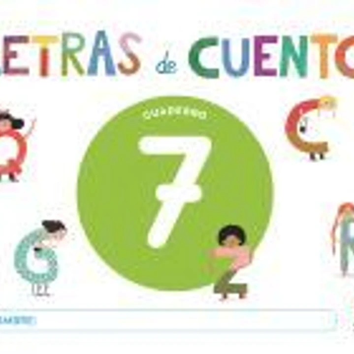 Cuaderno de lectoescritura 7. Letras de cuento 1