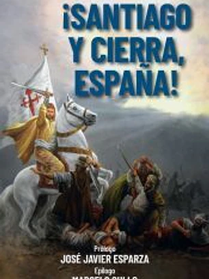 ¡SANTIAGO Y CIERRA, ESPAÑA!