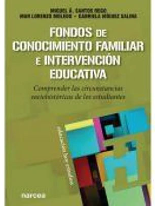 Fondos de Conocimiento Familiar e intervención educativa