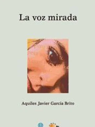 La voz mirada