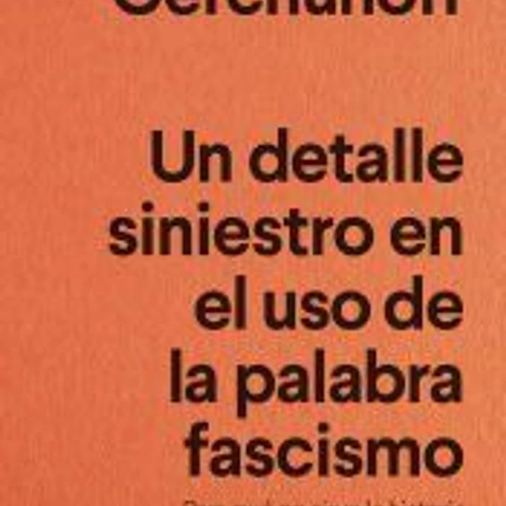 Un detalle siniestro en el uso de la palabra fascismo 1