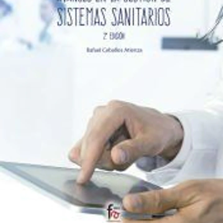 AVANCES EN GESTIÓN DE SISTEMAS SANITARIOS. 2º EDICION 1