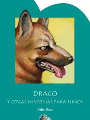 Draco y otras historias para niños