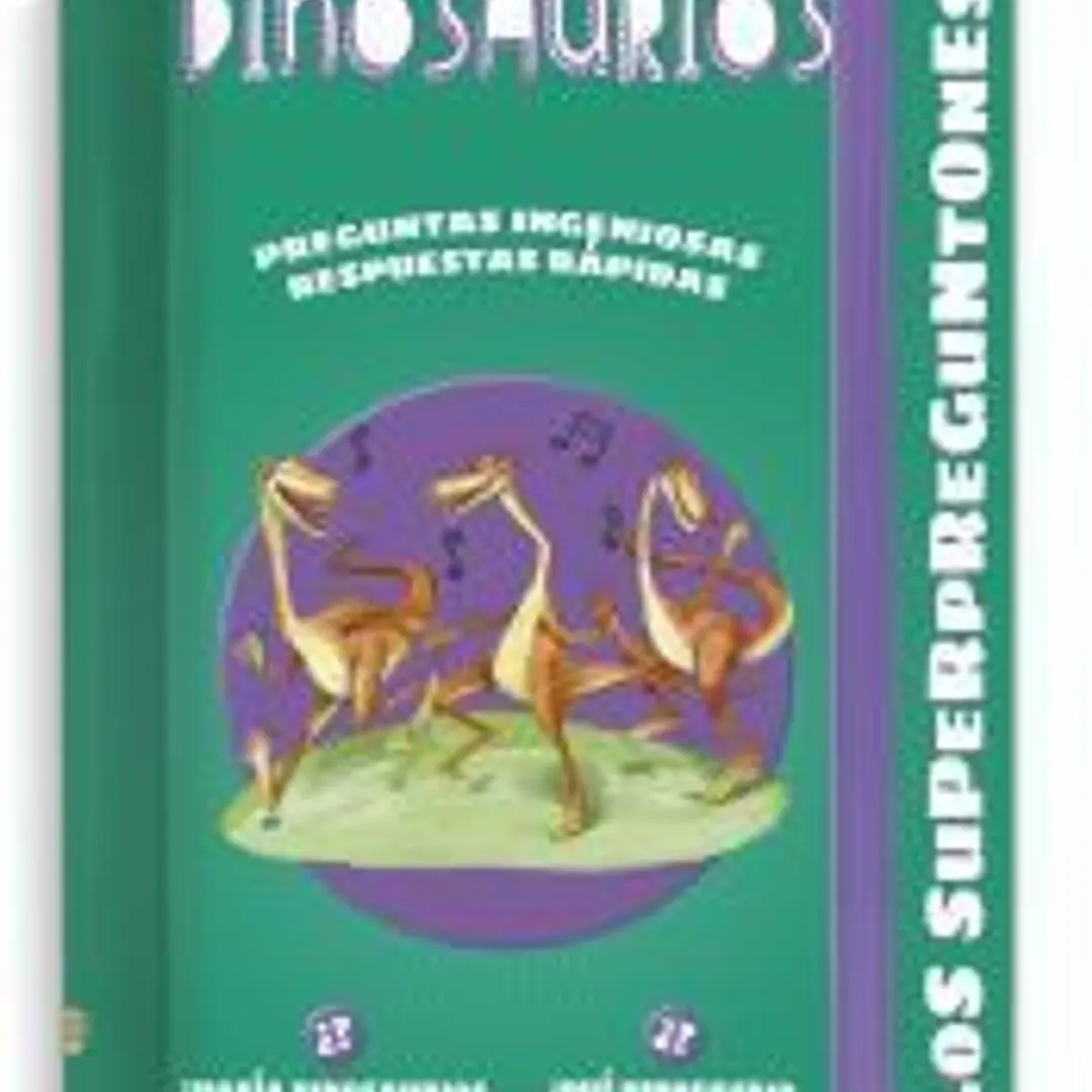 Los superpreguntones. Dinosaurios 1