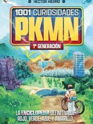 1001 CURIOSIDADES DE PKMN: 1ª GENERACIÓN