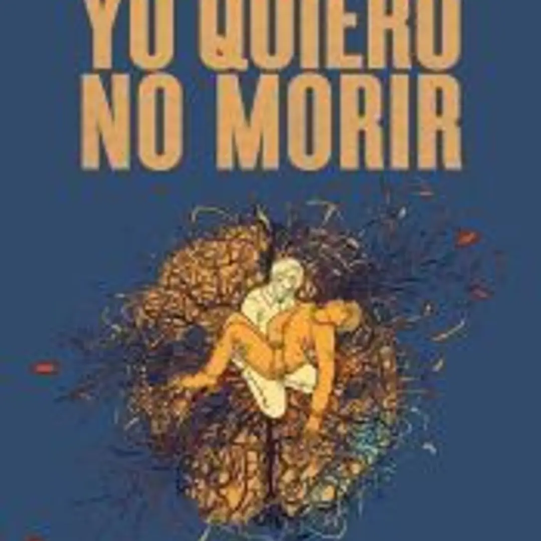 Yo quiero no morir 1