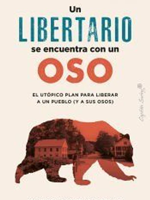 Un libertario se encuentra con un oso