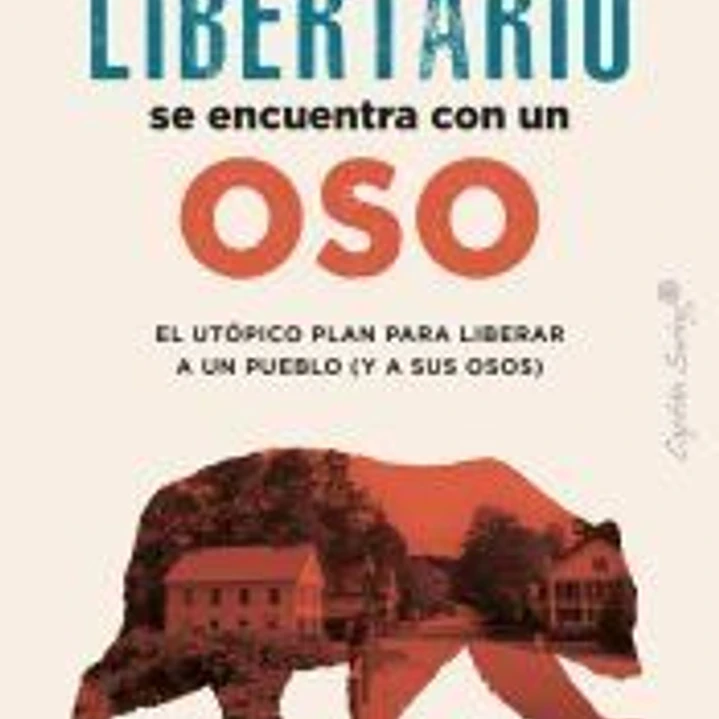 Un libertario se encuentra con un oso 1