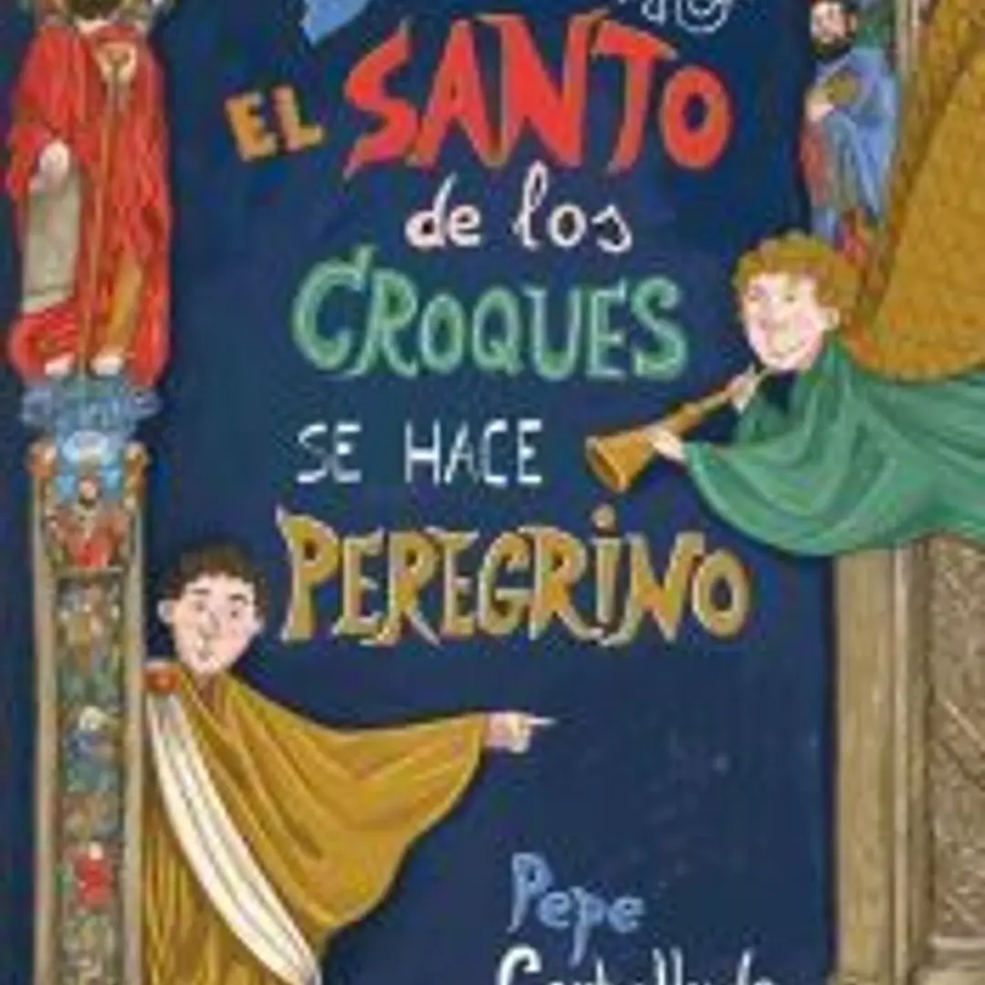 De cómo el Santo de los Croques se hace peregrino 1