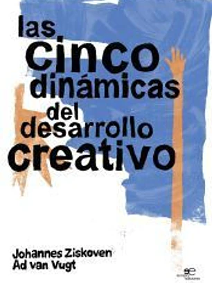 Las Cinco Dinámicas del Desarrollo Creativo