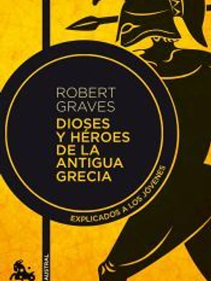 Dioses y héroes de la antigua Grecia: explicado a los jóvenes