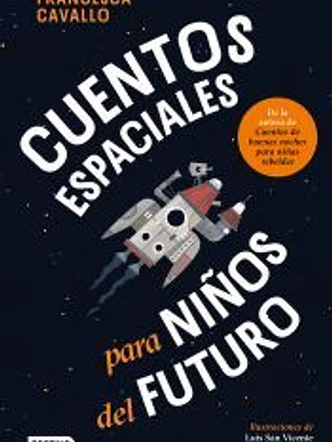 Cuentos espaciales para niños del futuro