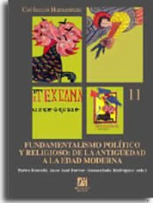 Fundamentalismo político y religioso: De la antigüedad a la edad moderna