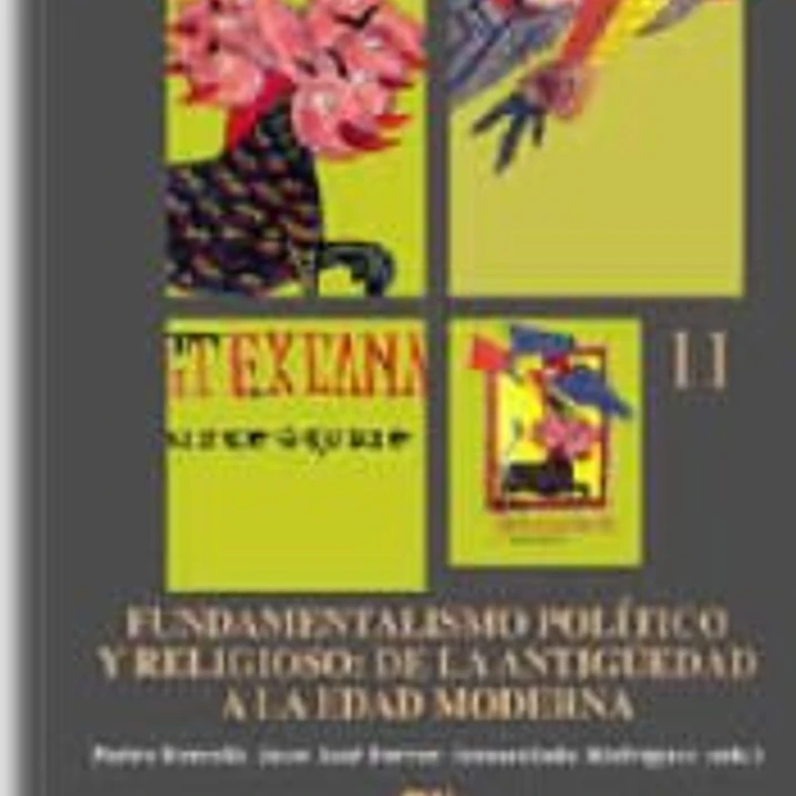 Fundamentalismo político y religioso: De la antigüedad a la edad moderna 1