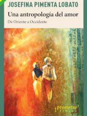 UNA ANTROPOLOGÍA DEL AMOR