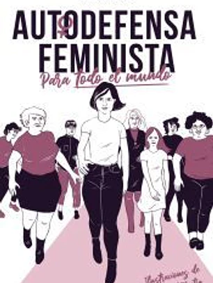 Autodefensa feminista (para todo el mundo)