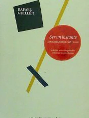 Ser un instante : (antología poética 1956-2010)