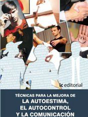 Técnicas para la mejora de la autoestima, el autocontrol y la comunicación