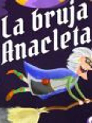 La Bruja Anacleta