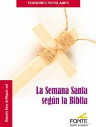 La Semana Santa según la Biblia