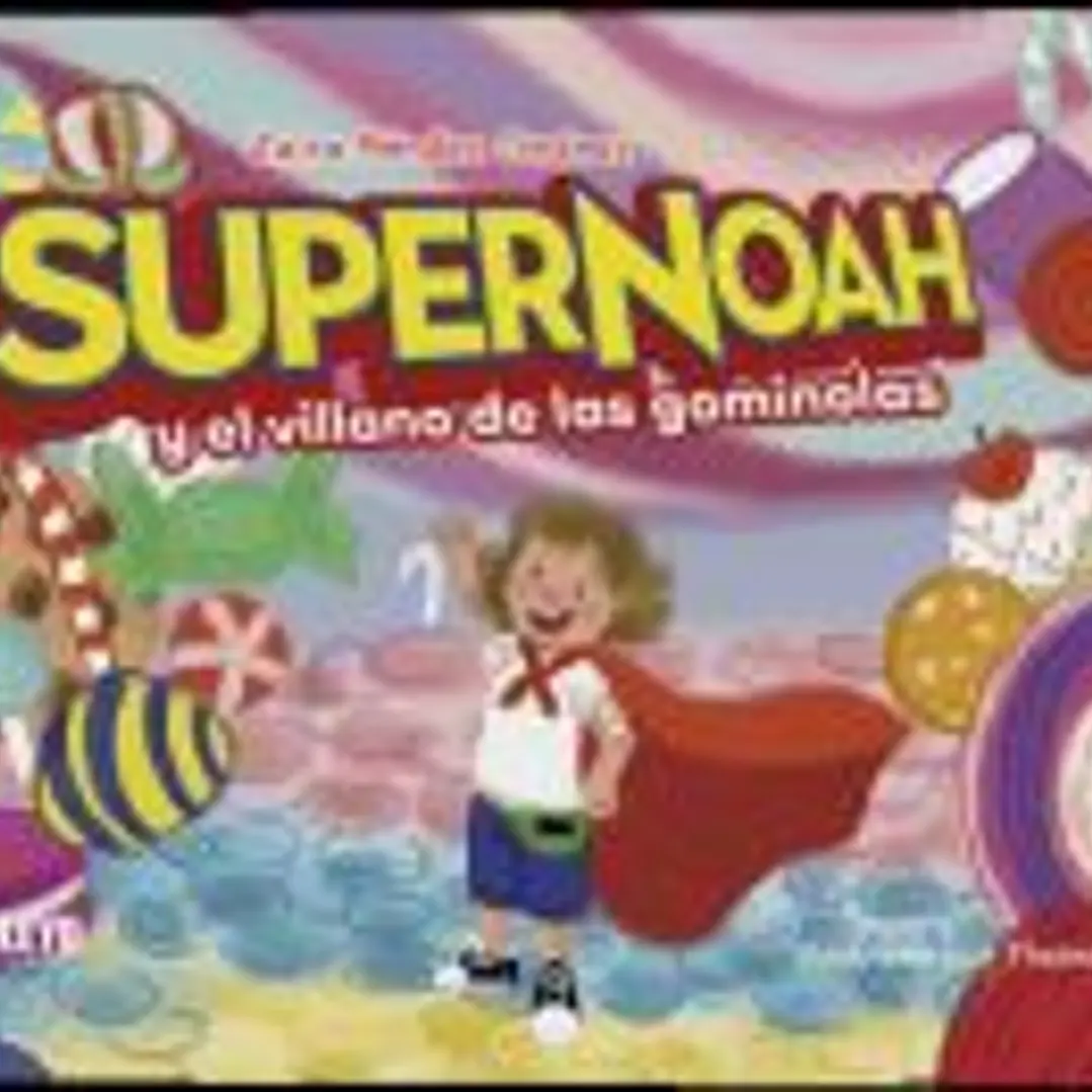 SuperNoah y el villano de las gominales 1