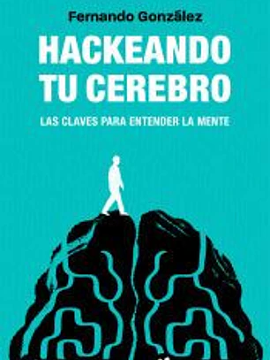 Hackeando tu cerebro