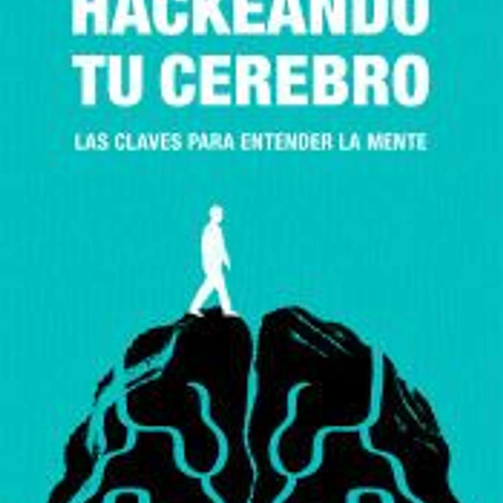 Hackeando tu cerebro 1