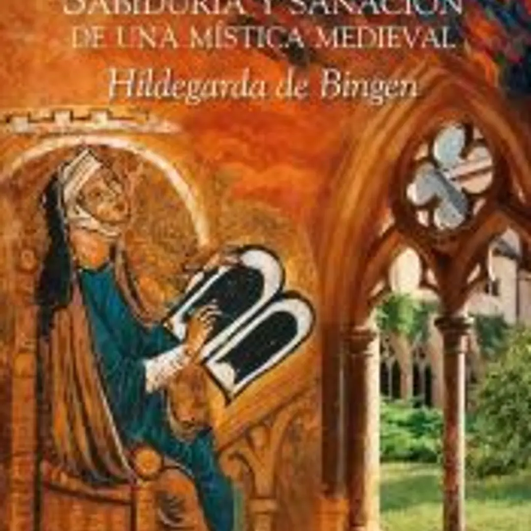 Sabiduría y sanación de una mística medieval 1