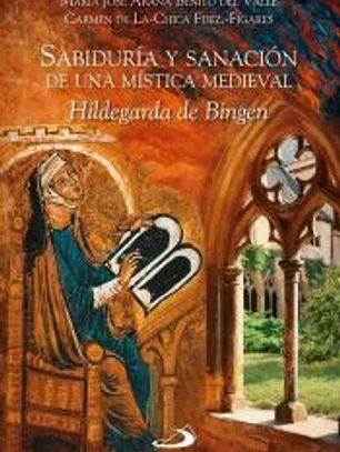 Sabiduría y sanación de una mística medieval