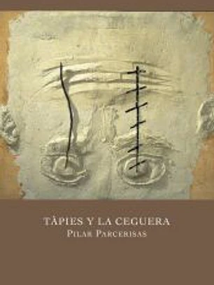 TAPIES Y LA CEGUERA