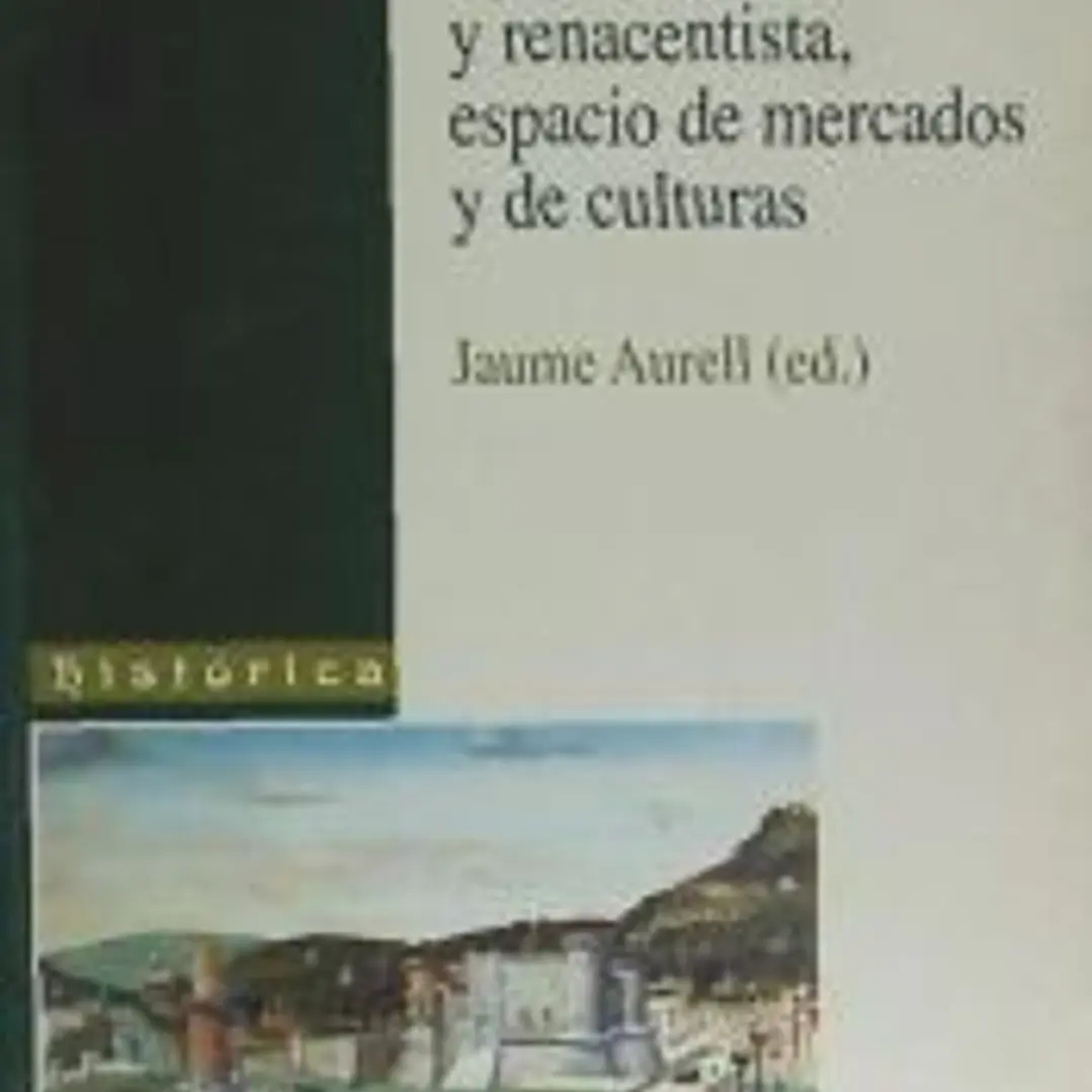 Mediterráneo medieval y renacentista: espacio de mercados y de cultura, El 1