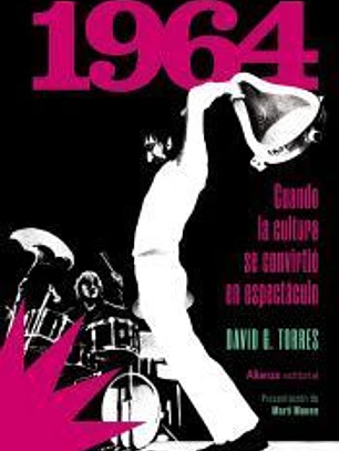 1964. Cuando la cultura se convirtió en espectáculo