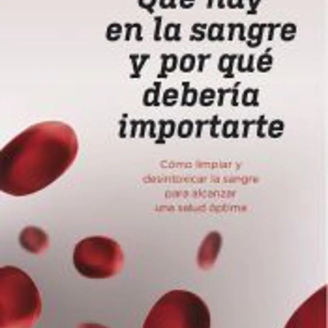 Qué hay en la sangre y por qué debería importarte 1