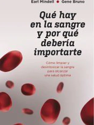 Qué hay en la sangre y por qué debería importarte