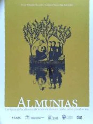 Almunias. Las fincas de las élites en el occidente islámico: poder, solaz y producción