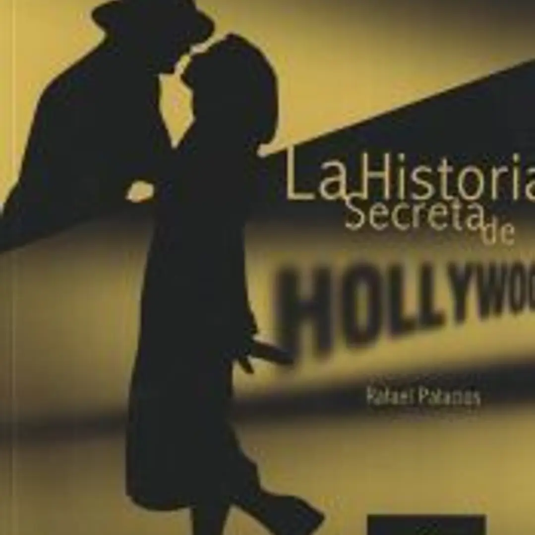 La historia secreta de Hollywood 1