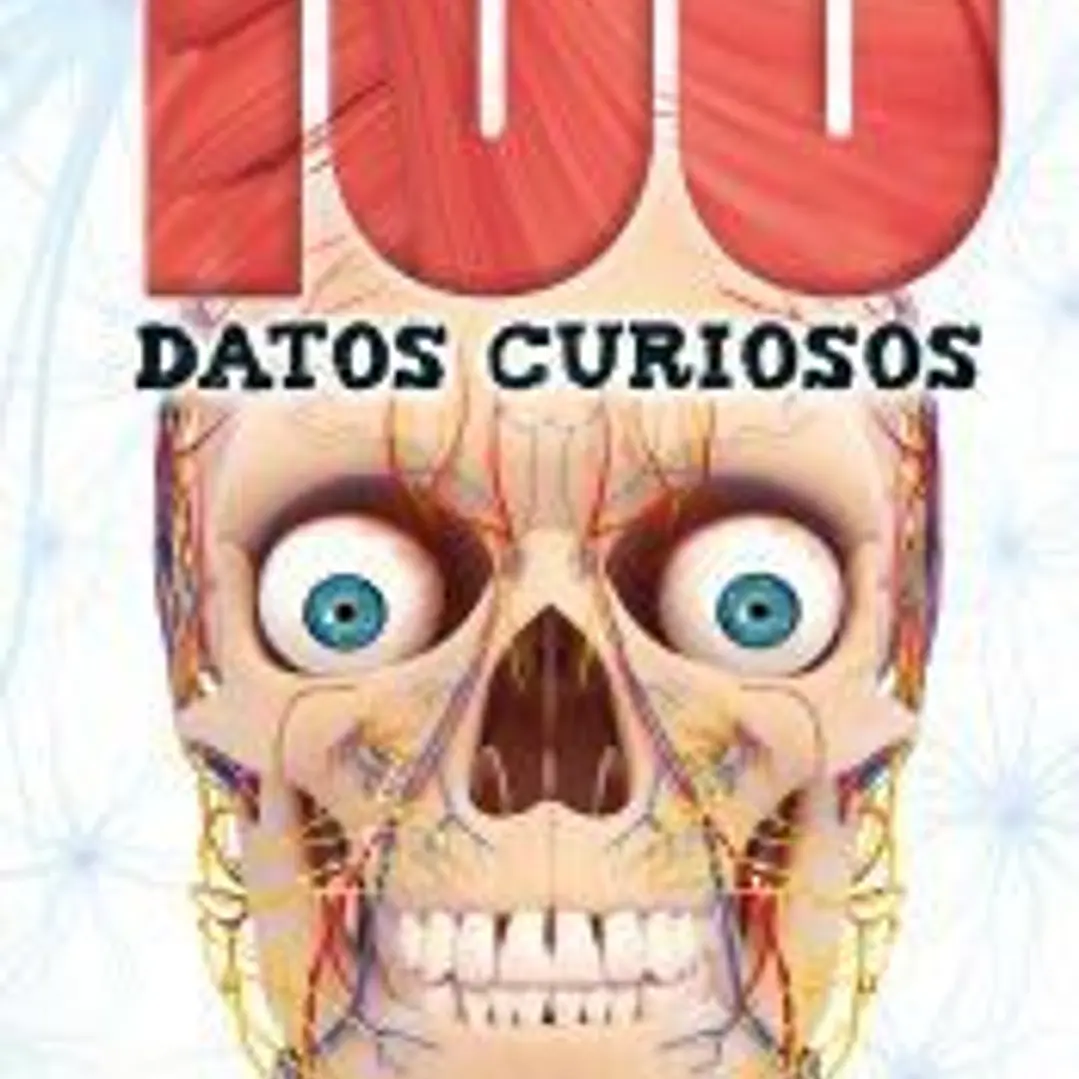 MÁS DE 100 DATOS CURIOSOS CUERPO HUMANO 1