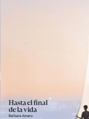 Hasta el final de la vida